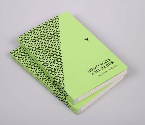 Cómo maté a mi padre - Sara Jaramillo